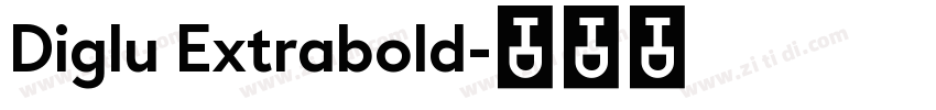Diglu Extrabold字体转换